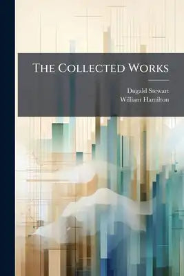 The Collected Works: Lectures On Political Economy