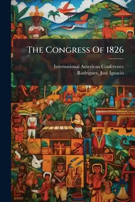 The Congress Of 1826