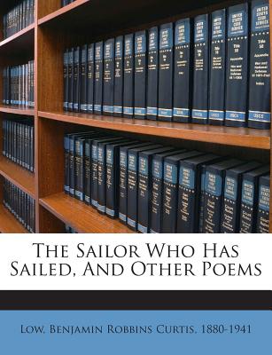 The Sailor Who Has Sailed, and Other Poems