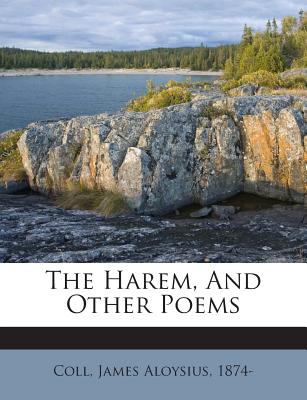 The Harem, and Other Poems