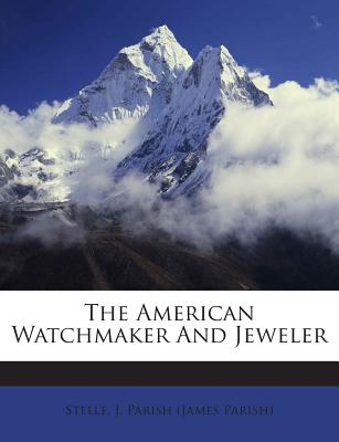 The American Watchmaker and Jeweler