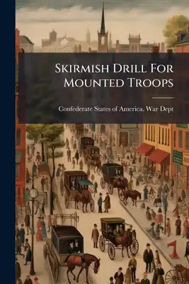 Skirmish Drill For Mounted Troops