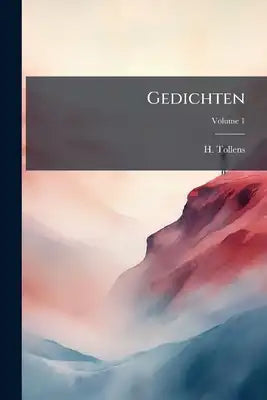 Gedichten; Volume 1