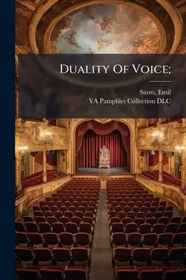 Duality Of Voice;