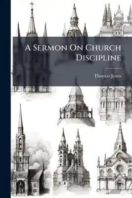 A Sermon On Church Discipline