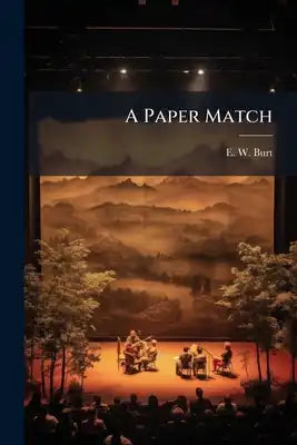 A Paper Match: A Farce In One Act