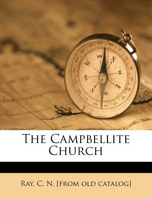 The Campbellite Church