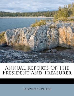 Annual Reports of the President and Treasurer