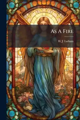 As A Fire