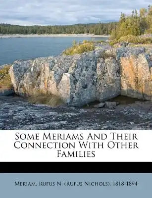 Some Meriams and Their Connection with Other Families