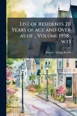 List of Residents 20 Years of age and Over as of .. Volume 1958- w.13