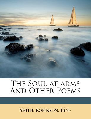 The Soul-At-Arms and Other Poems
