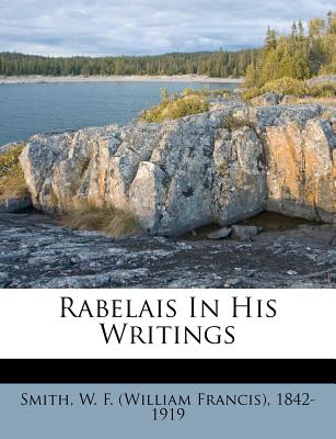 Rabelais in His Writings