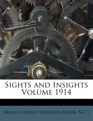 Sights and Insights Volume 1914