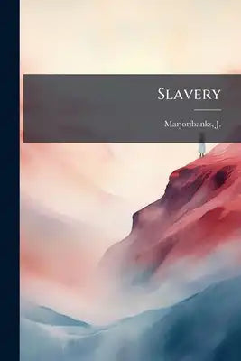 Slavery: An Essay In Verse. Humbly Inscribed To Planters, Merchants And Others Concerned In The Management Or Sale Of Negro Slaves