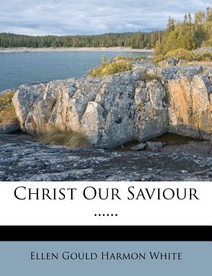 Christ Our Saviour ......