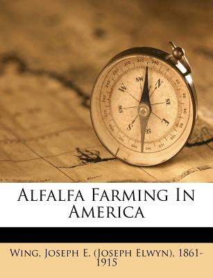 Alfalfa Farming in America