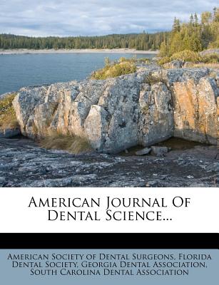 American Journal of Dental Science...