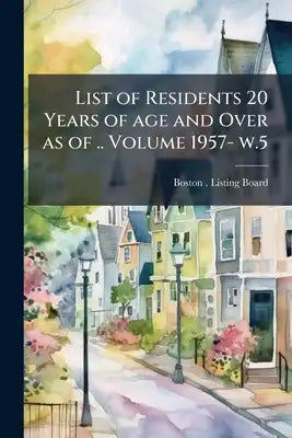 List of Residents 20 Years of age and Over as of .. Volume 1957- w.5