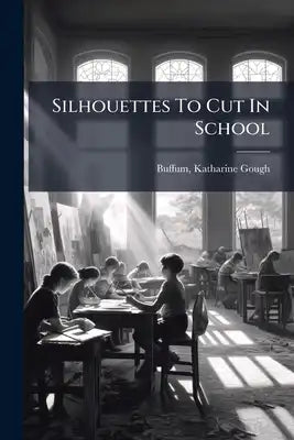 Silhouettes To Cut In School