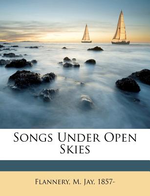 Songs Under Open Skies