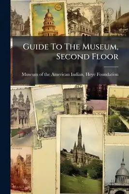 Guide To The Museum, Second Floor