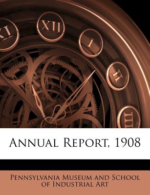 Annual Report, 1908