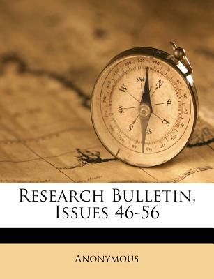 Research Bulletin, Issues 46-56