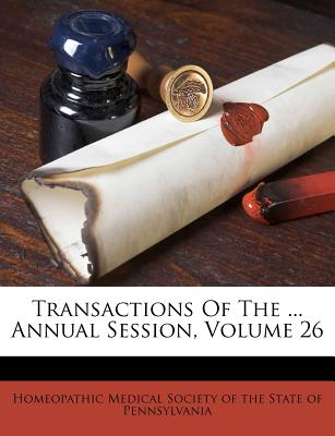 Transactions of the ... Annual Session, Volume 26