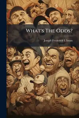 What's The Odds?: Funny, True And Clean Stories Of The Turf