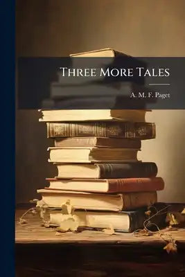 Three More Tales