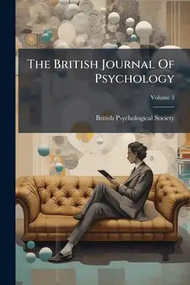 The British Journal Of Psychology; Volume 3