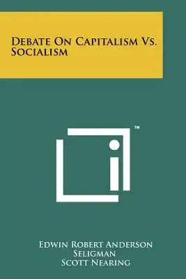 Debate On Capitalism Vs. Socialism