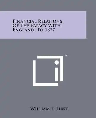 Financial Relations Of The Papacy With England, To 1327