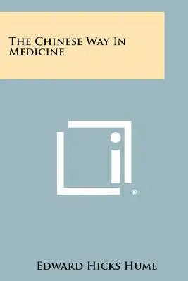 The Chinese Way In Medicine