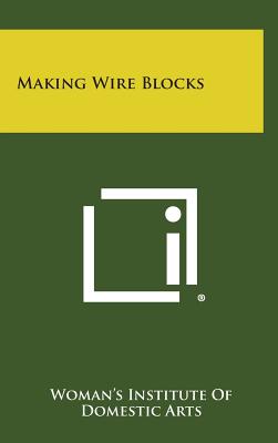 Making Wire Blocks