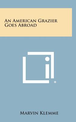 An American Grazier Goes Abroad