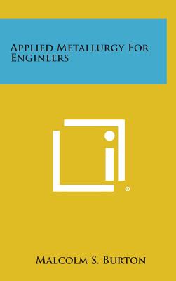 Applied Metallurgy for Engineers