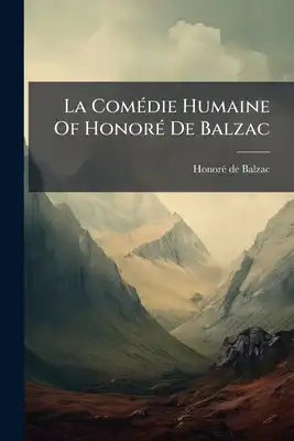 La Comédie Humaine Of Honoré De Balzac: Albert Savarus. Paz. Madame Firmiani