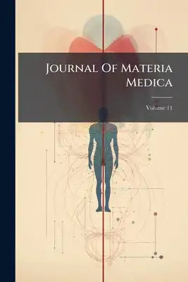 Journal Of Materia Medica; Volume 11