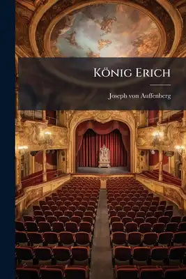 König Erich: Ein Trauerspiel
