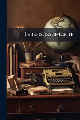 Lebensgeschichte