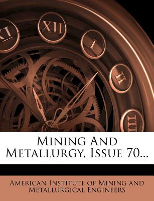 Mining and Metallurgy, Issue 70...