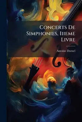 Concerts De Simphonies, Iiieme Livre: Basse