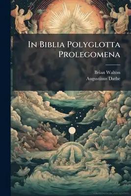 In Biblia Polyglotta Prolegomena