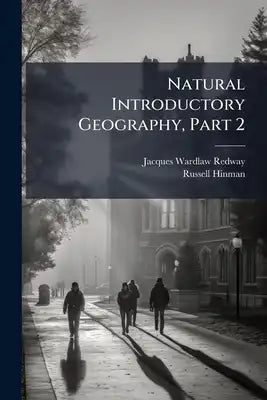 Natural Introductory Geography, Part 2