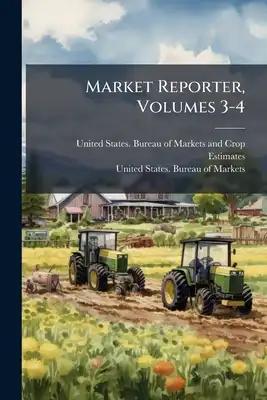 Market Reporter, Volumes 3-4