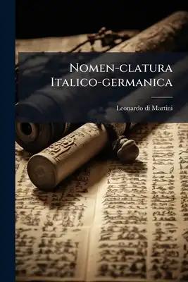 Nomen-clatura Italico-germanica