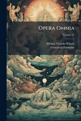 Opera Omnia; Volume 21