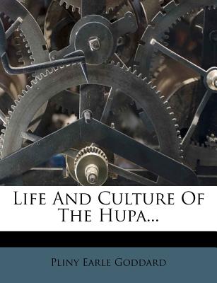 Life and Culture of the Hupa...